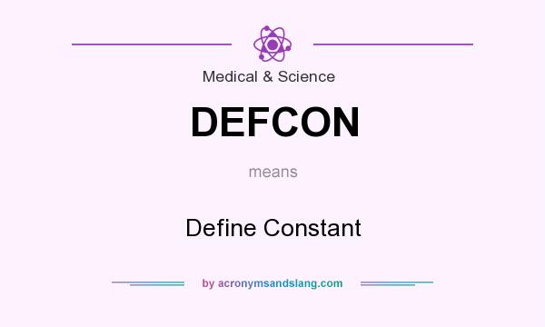 What does DEFCON mean? It stands for Define Constant