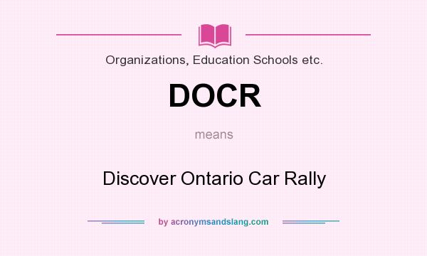 What does DOCR mean? It stands for Discover Ontario Car Rally