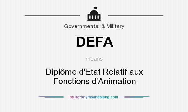 What does DEFA mean? It stands for Diplôme d`Etat Relatif aux Fonctions d`Animation