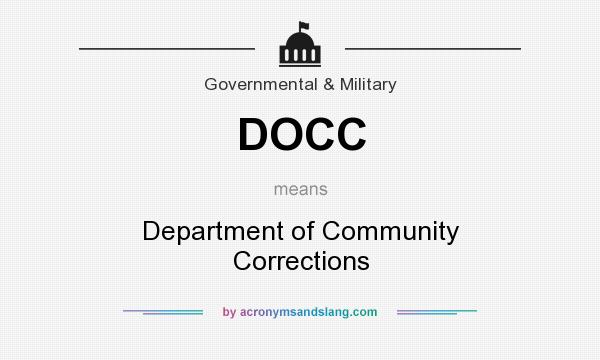 What does DOCC mean? It stands for Department of Community Corrections