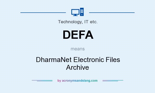 What does DEFA mean? It stands for DharmaNet Electronic Files Archive