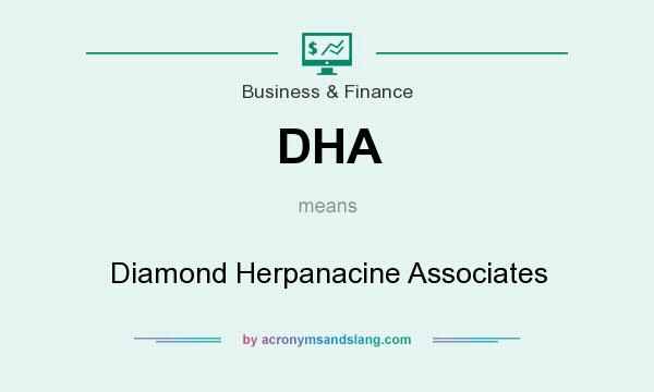 What does DHA mean? It stands for Diamond Herpanacine Associates