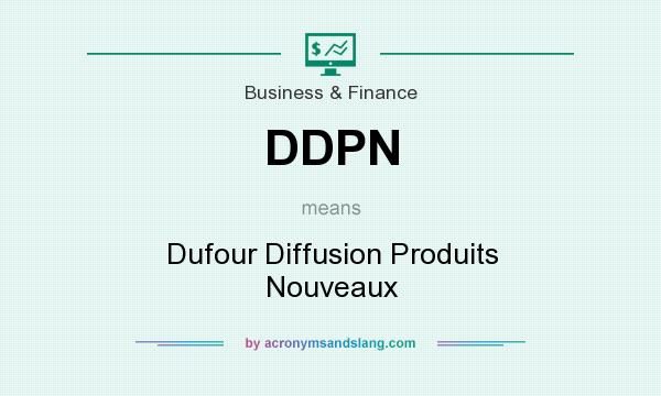What does DDPN mean? It stands for Dufour Diffusion Produits Nouveaux