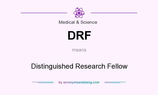 What does DRF mean? It stands for Distinguished Research Fellow