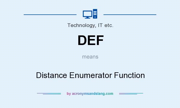 What does DEF mean? It stands for Distance Enumerator Function
