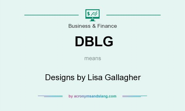 What does DBLG mean? It stands for Designs by Lisa Gallagher