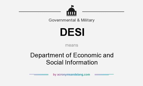 What does DESI mean? It stands for Department of Economic and Social Information