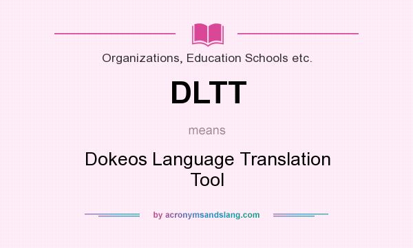 What does DLTT mean? It stands for Dokeos Language Translation Tool