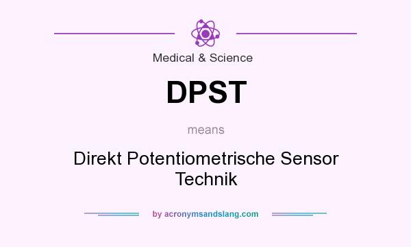 What does DPST mean? It stands for Direkt Potentiometrische Sensor Technik
