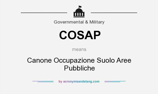 What does COSAP mean? It stands for Canone Occupazione Suolo Aree Pubbliche