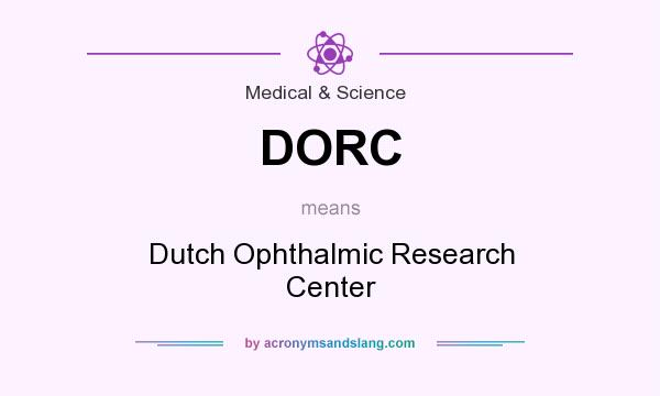 What does DORC mean? It stands for Dutch Ophthalmic Research Center