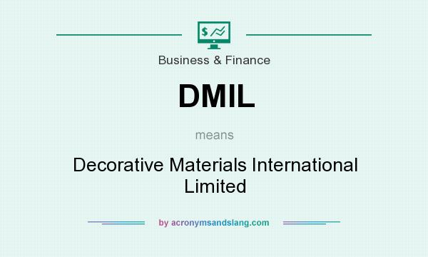What does DMIL mean? It stands for Decorative Materials International Limited