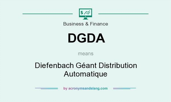 What does DGDA mean? It stands for Diefenbach Géant Distribution Automatique