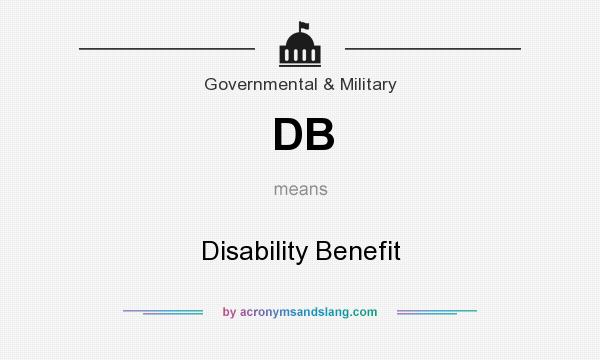 What does DB mean? It stands for Disability Benefit