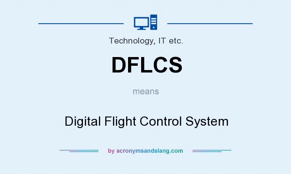 What does DFLCS mean? It stands for Digital Flight Control System