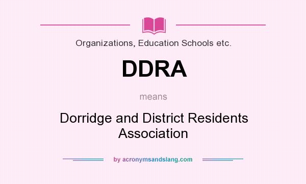 What does DDRA mean? It stands for Dorridge and District Residents Association