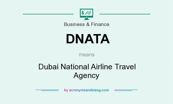 What does DNATA mean? It stands for Dubai National Airline Travel Agency