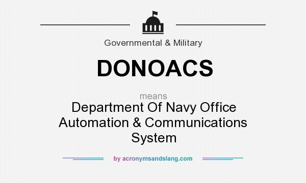 What does DONOACS mean? It stands for Department Of Navy Office Automation & Communications System