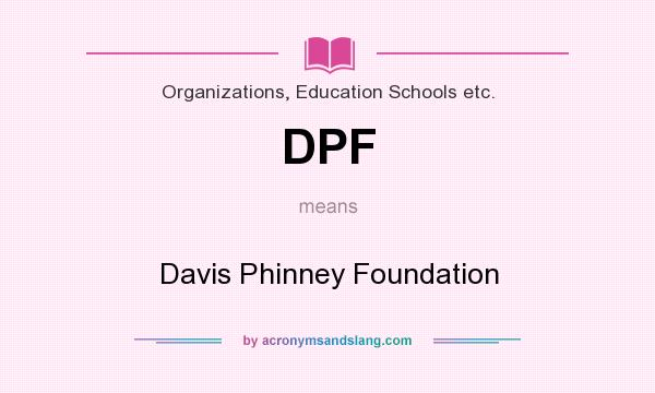What does DPF mean? It stands for Davis Phinney Foundation