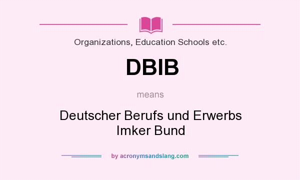 What does DBIB mean? It stands for Deutscher Berufs und Erwerbs Imker Bund