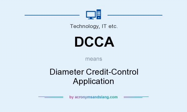 What does DCCA mean? It stands for Diameter Credit-Control Application