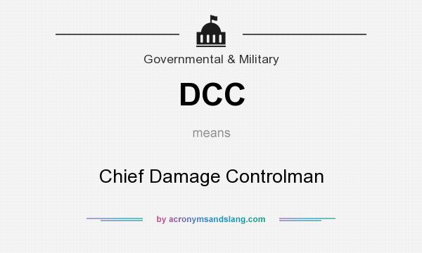 What does DCC mean? It stands for Chief Damage Controlman