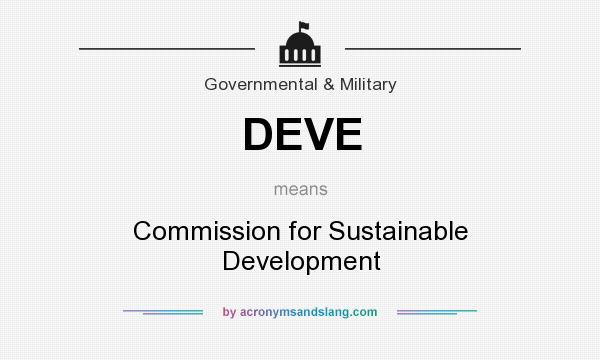 What does DEVE mean? It stands for Commission for Sustainable Development