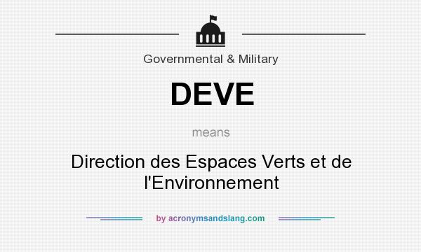 What does DEVE mean? It stands for Direction des Espaces Verts et de l`Environnement