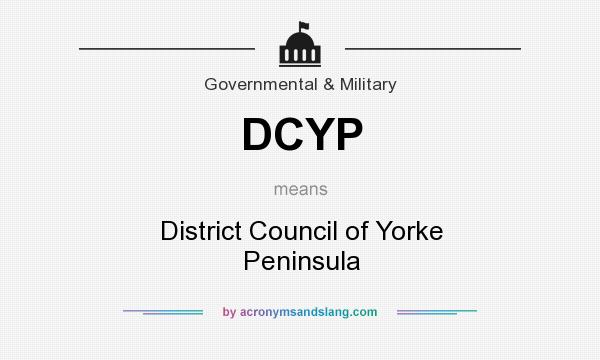 What does DCYP mean? It stands for District Council of Yorke Peninsula