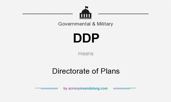 What does DDP mean? It stands for Directorate of Plans