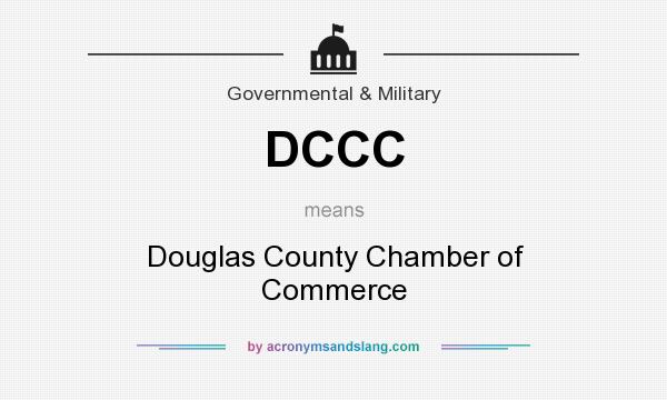 What does DCCC mean? It stands for Douglas County Chamber of Commerce