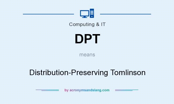 What does DPT mean? It stands for Distribution-Preserving Tomlinson