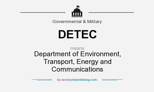 What does DETEC mean? It stands for Department of Environment, Transport, Energy and Communications