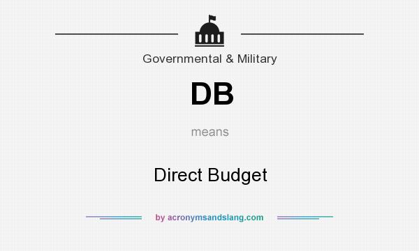 What does DB mean? It stands for Direct Budget