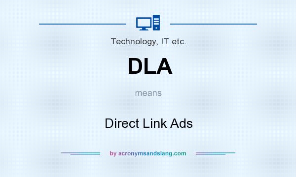 What does DLA mean? It stands for Direct Link Ads