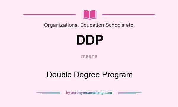 What does DDP mean? It stands for Double Degree Program