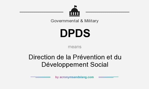 What does DPDS mean? It stands for Direction de la Prévention et du Développement Social