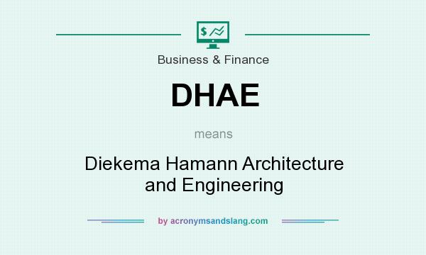 What does DHAE mean? It stands for Diekema Hamann Architecture and Engineering