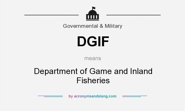 What does DGIF mean? It stands for Department of Game and Inland Fisheries