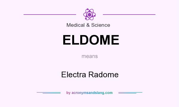 What does ELDOME mean? It stands for Electra Radome