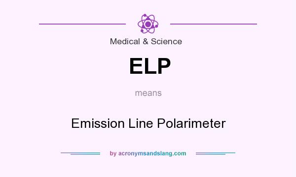 What does ELP mean? It stands for Emission Line Polarimeter