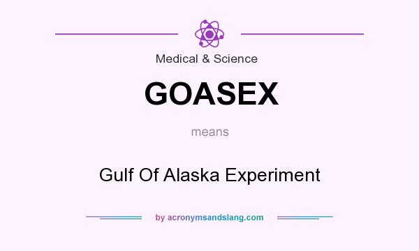 What does GOASEX mean? It stands for Gulf Of Alaska Experiment