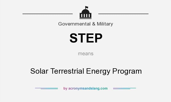 What does STEP mean? It stands for Solar Terrestrial Energy Program