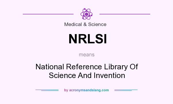 What does NRLSI mean? It stands for National Reference Library Of Science And Invention