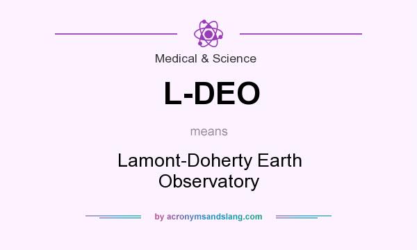 What does L-DEO mean? It stands for Lamont-Doherty Earth Observatory