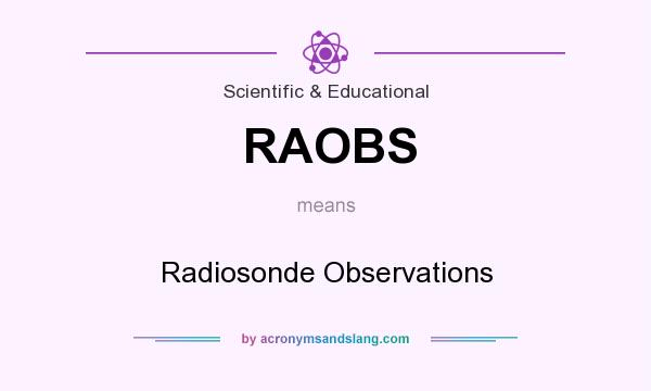 What does RAOBS mean? It stands for Radiosonde Observations