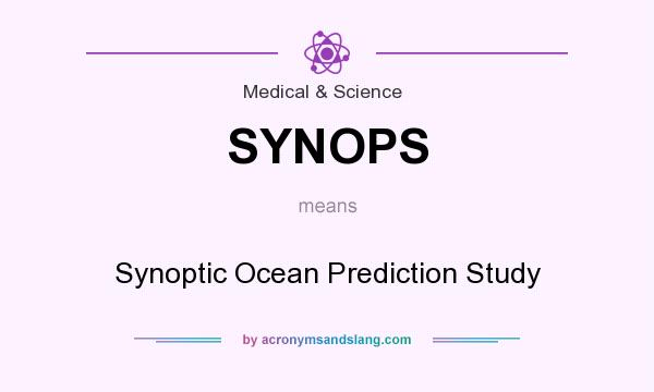 What does SYNOPS mean? It stands for Synoptic Ocean Prediction Study