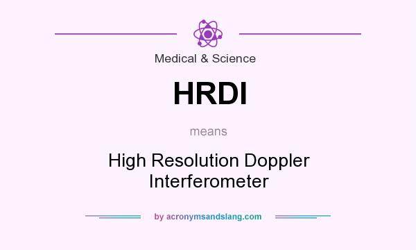 What does HRDI mean? It stands for High Resolution Doppler Interferometer
