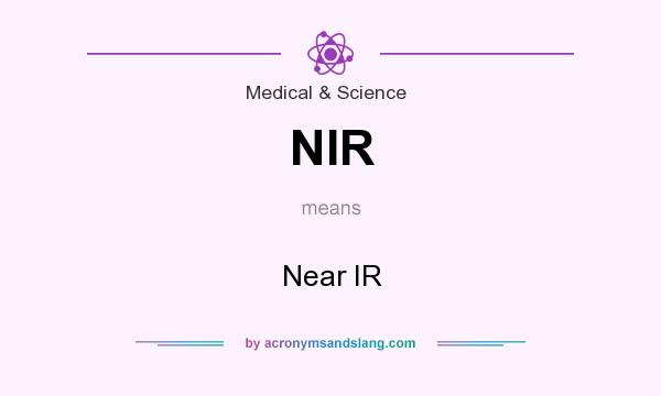 What does NIR mean? It stands for Near IR