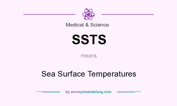 What does SSTS mean? It stands for Sea Surface Temperatures